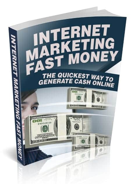 Internet Marketing Fast Money