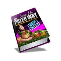 Living Life The Paleo Way 1