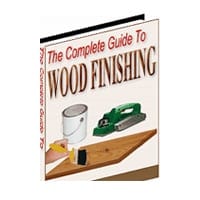 The Complete Guide To Wood Finishing 2