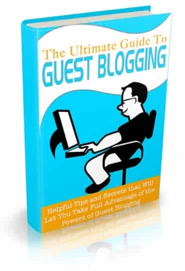 The Ultimate Guide To Guest Blogging