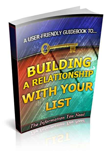 Building a Relationship With Your List