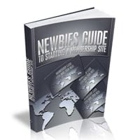 Newbies Guide To Starting A Membership Site 1