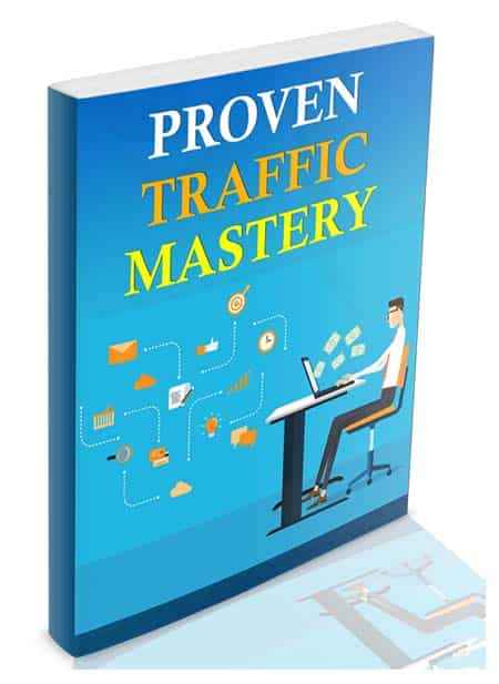 Proven Traffic Mastery