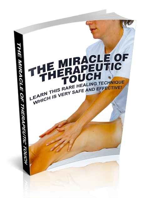 The Miracle Of Therapeutic Touch