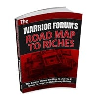 Warrior Forum Roadmap to Riches 1