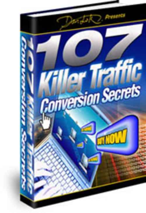 107 Killer Traffic Conversion Secrets