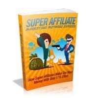 Super Affiliate Marketing Methods Exposed 1