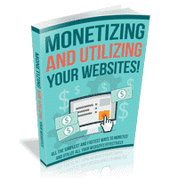 Monetizing and Utilizing Your Website 1