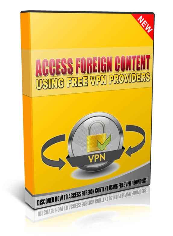 Access Foreign Content Using Free VPN Providers