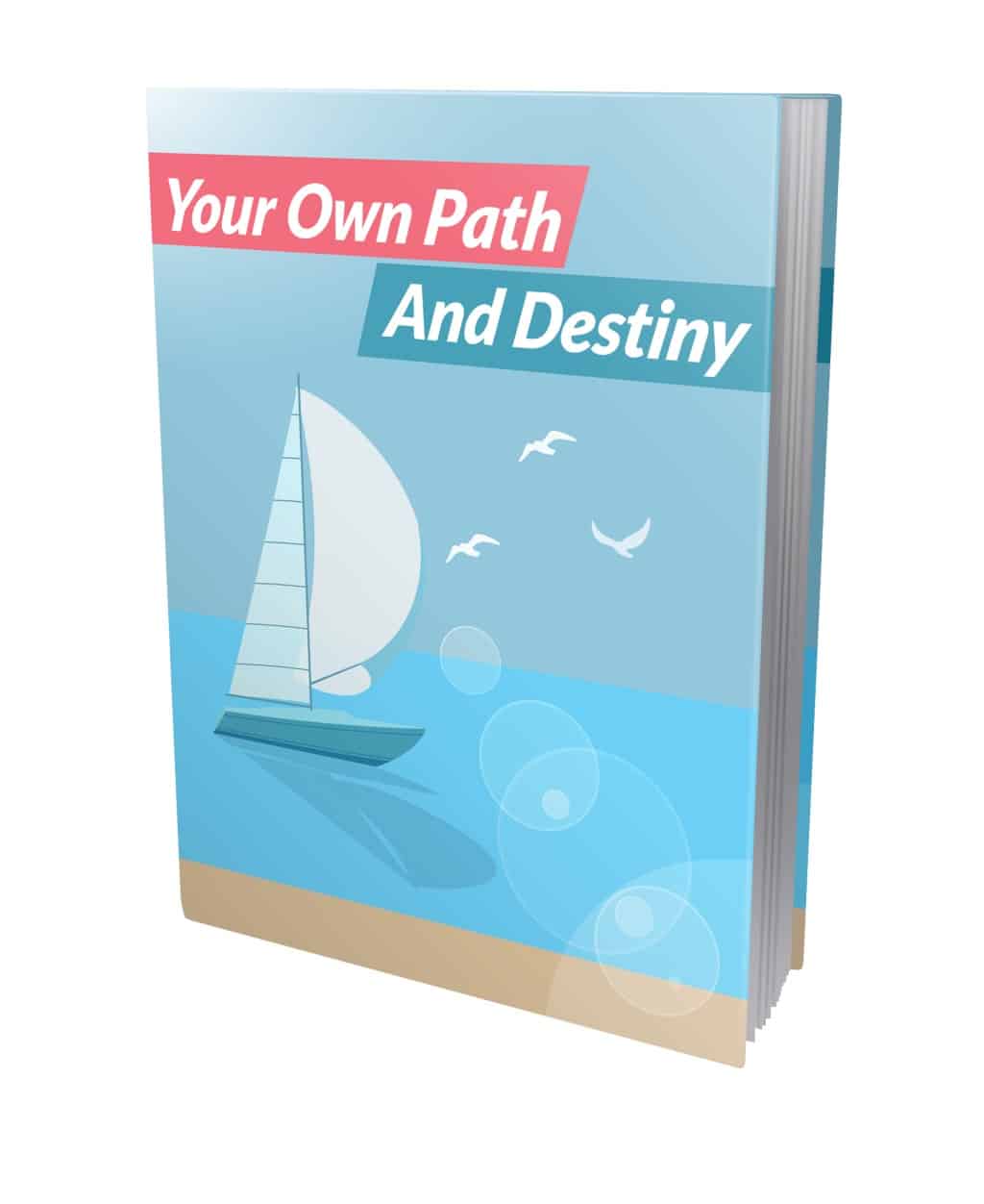 Your Own Path And Destiny