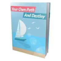 Your Own Path And Destiny