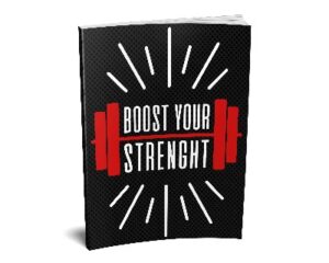 Boost Your Strength