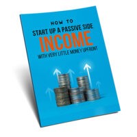 how to startup a passive side income with very little money upfront