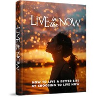 live in the now