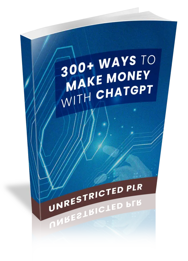 300+ Ways to Make Money with ChatGPT