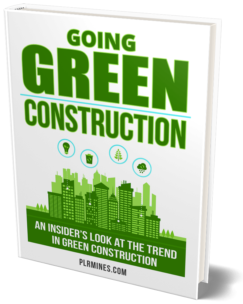 Going Green Construction