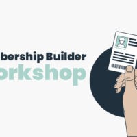 Membership Builder Workshop