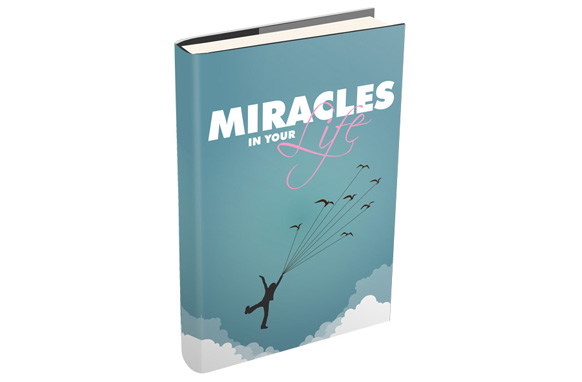 Miracles In Your Life,miracles in our life,wonders in your life,creating miracles in your life,miracles over your life