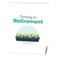 Thriving In Retirement,thriving in retirement habits psychology,thrive in retirement book,how to retire rich,how much money to retire comfortably at 50