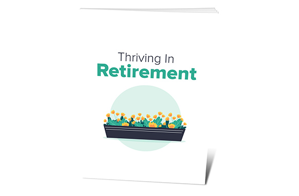 Thriving In Retirement,thriving in retirement habits psychology,thrive in retirement book,how to retire rich,how much money to retire comfortably at 50