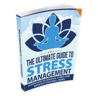 Ultimate Guide To Stress Management,Guide To Stress Management,guide to stress reduction,what are 5 stress management strategies,what are the 4 stress management techniques,6 stress management techniques